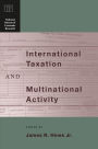 International Taxation and Multinational Activity / Edition 1