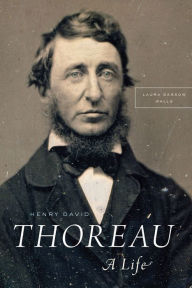 Title: Henry David Thoreau: A Life, Author: Laura Dassow Walls