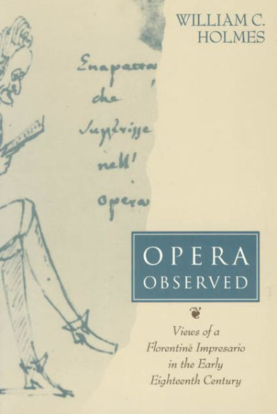 Opera Observed: Views of a Florentine Impresario in the Early Eighteenth Century