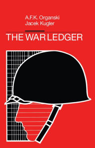 Title: The War Ledger, Author: A. F. K. Organski