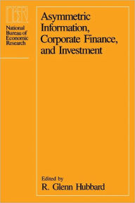 Title: Asymmetric Information, Corporate Finance, and Investment, Author: R. Glenn Hubbard