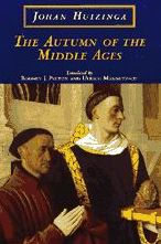 Title: The Autumn of the Middle Ages, Author: Johan Huizinga