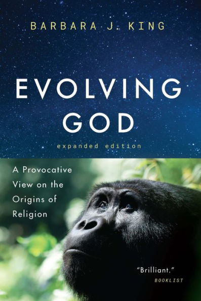 Evolving God: A Provocative View on the Origins of Religion