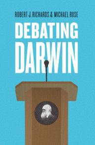 Title: Debating Darwin, Author: Robert J. Richards
