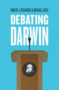 Title: Debating Darwin, Author: Robert J. Richards