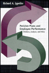 Title: Pension Plans and Employee Performance: Evidence, Analysis, and Policy, Author: Richard A. Ippolito