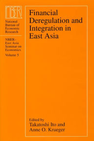 Title: Financial Deregulation and Integration in East Asia / Edition 2, Author: Takatoshi Ito