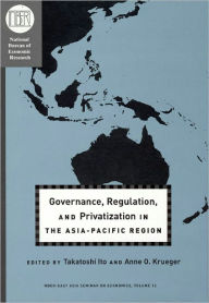 Title: Governance, Regulation, and Privatization in the Asia-Pacific Region, Author: Takatoshi Ito