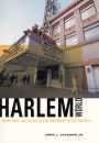 Harlemworld: Doing Race and Class in Contemporary Black America / Edition 1