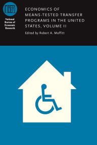 Title: Economics of Means-Tested Transfer Programs in the United States, Volume II, Author: Robert A. Moffitt