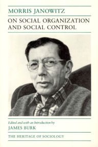 Title: On Social Organization and Social Control, Author: Morris Janowitz