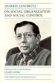 Title: On Social Organization and Social Control, Author: Morris Janowitz