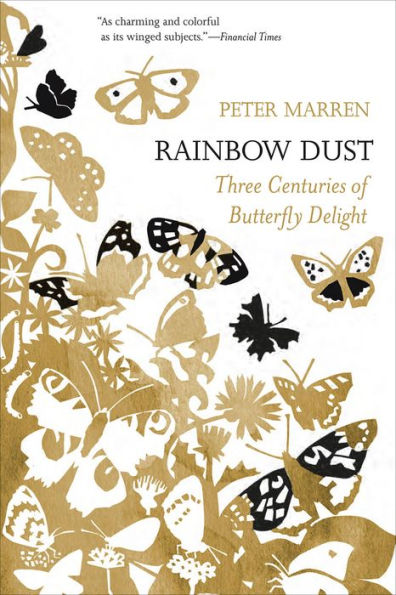 Rainbow Dust: Three Centuries of Butterfly Delight