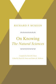 Title: On Knowing--The Natural Sciences, Author: Richard P. McKeon