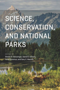 Title: Science, Conservation, and National Parks, Author: Steven R. Beissinger