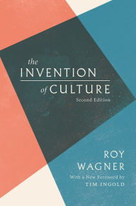 Title: The Invention of Culture, Author: Roy Wagner