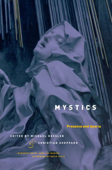 Mystics: Presence and Aporia / Edition 2