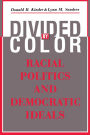 Divided by Color: Racial Politics and Democratic Ideals