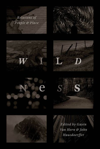 Wildness: Relations of People and Place