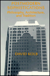 Postmodern Sophistications: Philosophy, Architecture, and Tradition