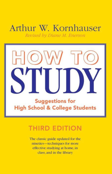 How to Study: Suggestions for High-School and College Students