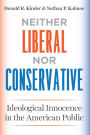 Neither Liberal nor Conservative: Ideological Innocence in the American Public