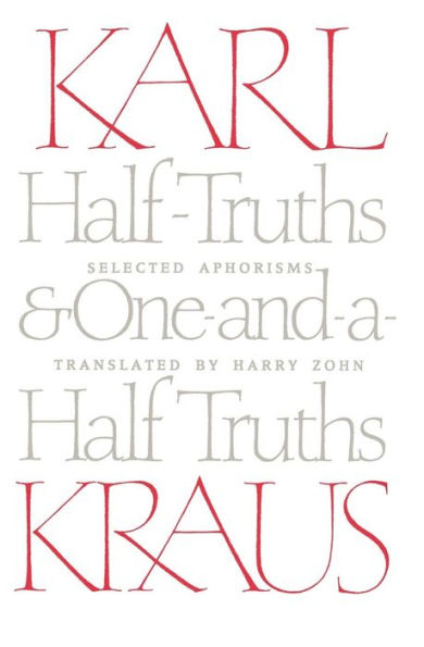 Half-Truths and One-and-a-Half Truths: Selected Aphorisms / Edition 1