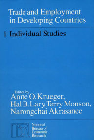 Title: Trade and Employment in Developing Countries, Volume 1: Individual Studies, Author: Anne O. Krueger