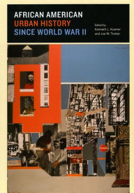 Title: African American Urban History since World War II, Author: Kenneth L. Kusmer