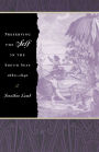 Preserving the Self in the South Seas, 1680-1840 / Edition 2