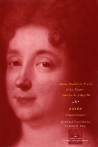 Title: Zayde: A Spanish Romance, Author: Marie-Madeleine Lafayette