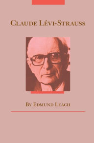 Title: Claude Levi-Strauss / Edition 2, Author: Edmund Leach