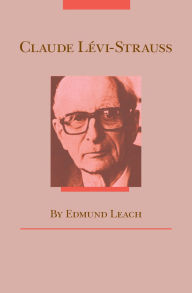Title: Claude Levi-Strauss / Edition 2, Author: Edmund Leach