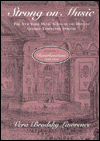 Title: Strong on Music: The New York Music Scene in the Days of George Templeton Strong, Volume 2: Reverberations, 1850-1856 / Edition 2, Author: Vera Brodsky Lawrence