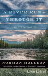 Title: A River Runs through It and Other Stories, Author: Norman Maclean