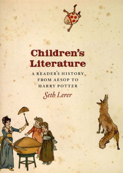 Children's Literature: A Reader's History, from Aesop to Harry Potter / Edition 1