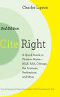 Cite Right, Second Edition: A Quick Guide to Citation Styles--MLA, APA ...