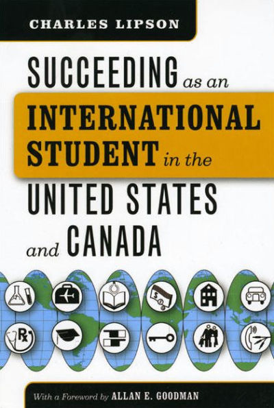 Succeeding as an International Student the United States and Canada