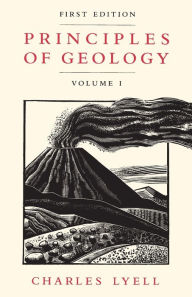 Title: Principles of Geology, Volume 1 / Edition 1, Author: Charles Lyell