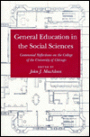 General Education in the Social Sciences: Centennial Reflections on the College of the University of Chicago