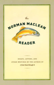 Title: The Norman Maclean Reader, Author: Norman Maclean