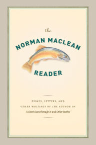 Title: The Norman Maclean Reader, Author: Norman Maclean