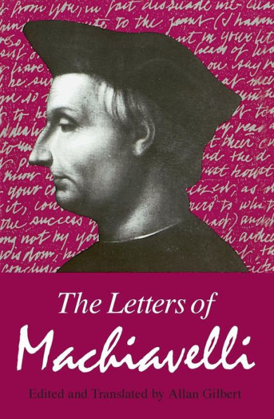 The Letters of Machiavelli / Edition 1