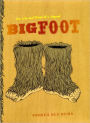 Bigfoot: The Life and Times of a Legend