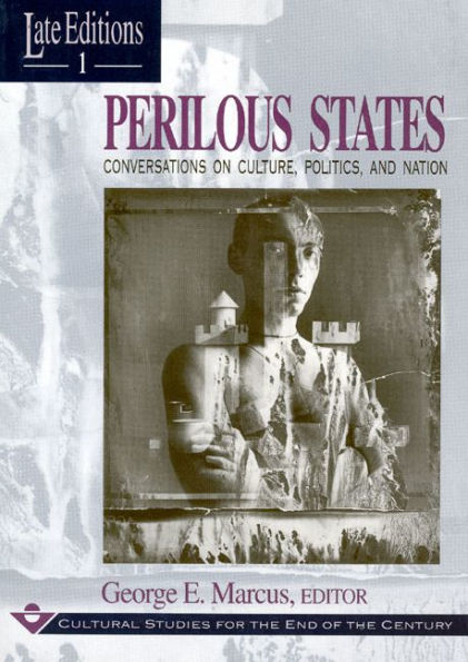 Perilous States: Conversations on Culture, Politics, and Nation