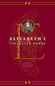 Title: Elizabeth I: Collected Works / Edition 2, Author: Elizabeth I