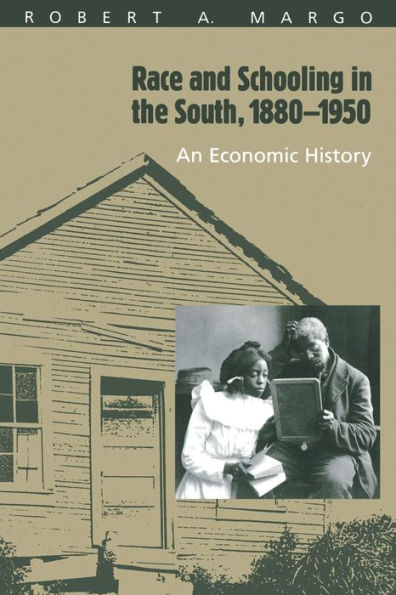 Race and Schooling in the South, 1880-1950: An Economic History