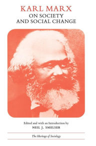 Title: Karl Marx on Society and Social Change: With Selections by Friedrich Engels, Author: Karl Marx