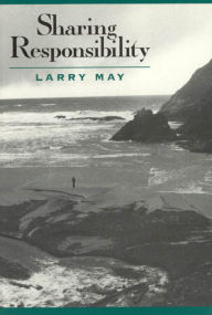 Title: Sharing Responsibility, Author: Larry May