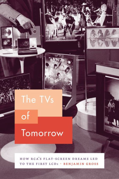 the TVs of Tomorrow: How RCA's Flat-Screen Dreams Led to First LCDs